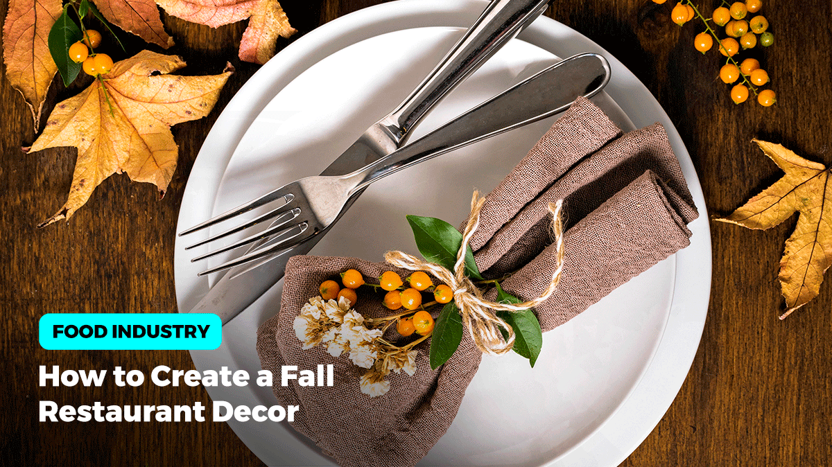 How to Create a Fall Restaurant Decor for a Cozy Atmosphere